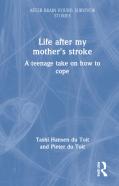 Life After My Motherâ€™S Stroke