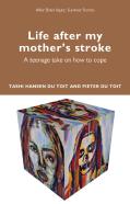 Life After My Motherâ€™S Stroke