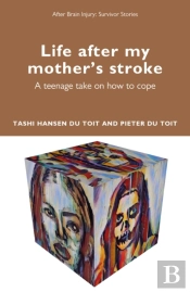 Life After My Motherâ€™S Stroke