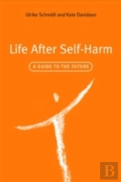Life After Self-Harm