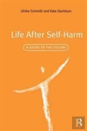 Life After Self-Harm