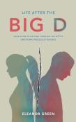 Life After The Big D