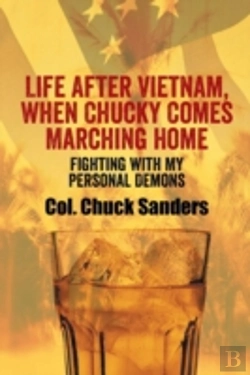 Bertrand.pt - Life After Vietnam, When Chucky Comes Marching Home: Fighting With My Personal Demons