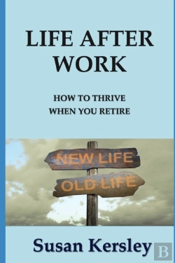 Bertrand.pt - Life After Work: How To Thrive When You