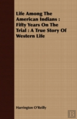 Bertrand.pt - Life Among The American Indians : Fifty