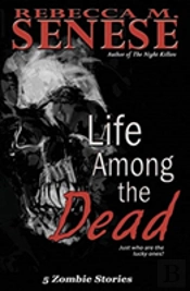 Life Among The Dead
