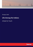 Life Among The Indians
