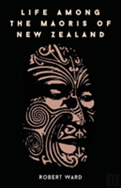 Bertrand.pt - Life Among The Maoris Of New Zealand