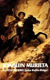 Life And Adventures Of Joaquin Murieta