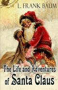 Life And Adventures Of Santa Claus Annotated
