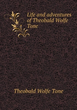 Bertrand.pt - Life And Adventures Of Theobald Wolfe Tone
