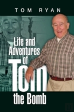 Bertrand.pt - Life And Adventures Of Tom The Bomb