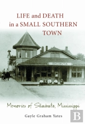 Life And Death In A Small Southern Town