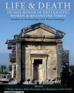 Bertrand.pt - Life And Death In Asia Minor In Hellenistic, Roman And Byzantine Times