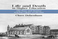 Life And Death In Higher Education Pb : A Political And Sociological Analysis Of British Colleges Of Education