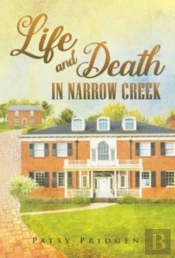 Life And Death In Narrow Creek