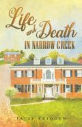 Life And Death In Narrow Creek