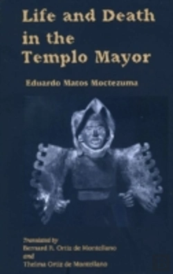Bertrand.pt - Life And Death In The Templo Mayor