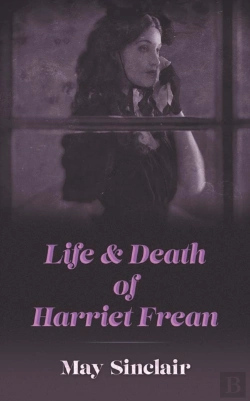 Bertrand.pt - Life And Death Of Harriett Frean