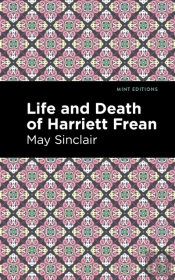 Life And Death Of Harriett Frean