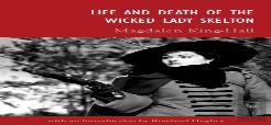 Life And Death Of The Wicked Lady Skelton