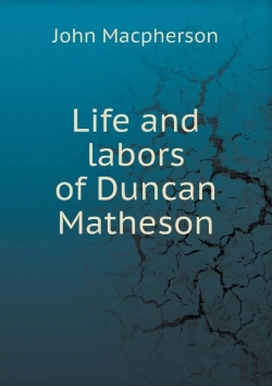 Bertrand.pt - Life And Labors Of Duncan Matheson