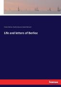 Life And Letters Of Berlioz