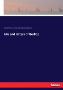 Life And Letters Of Berlioz