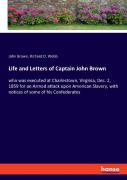 Life And Letters Of Captain John Brown