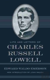 Life And Letters Of Charles Russell Lowell