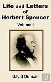 Life And Letters Of Herbert Spencer