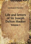 Life And Letters Of Sir Joseph Dalton Hooker Volume 1