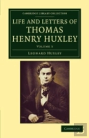 Life And Letters Of Thomas Henry Huxley