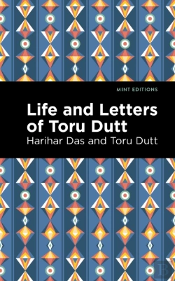 Bertrand.pt - Life And Letters Of Toru Dutt