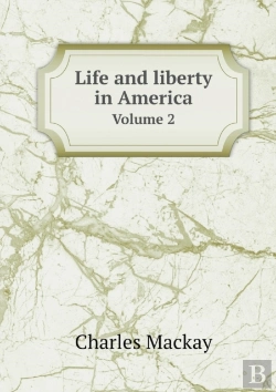 Bertrand.pt - Life And Liberty In America Volume 2