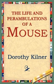 Life And Perambulations Of A Mouse