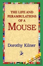 Life And Perambulations Of A Mouse
