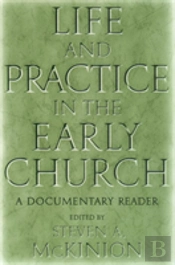 Life And Practice In The Early Church