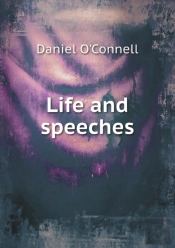 Life And Speeches