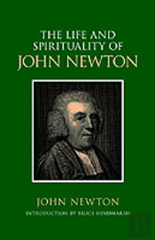 Life And Spirituality Of John Newton
