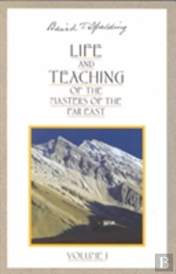 Bertrand.pt - Life And Teaching Of The Masters Of The Far East: Volume 1