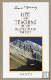 Life And Teachings Of The Masters Of The Far East