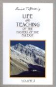 Life And Teachings Of The Masters Of The Far East