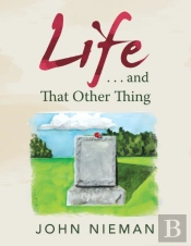 Life . . . And That Other Thing