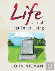 Life . . . And That Other Thing