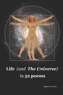 Life (And The Universe) In 52 Poems