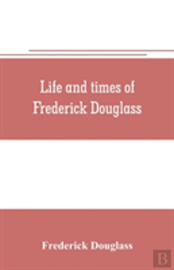 Bertrand.pt - Life And Times Of Frederick Douglass