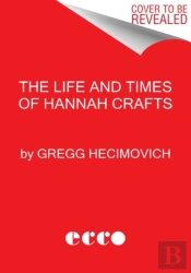 Life And Times Of Hannah Crafts