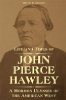 Life And Times Of John Pierce Hawley