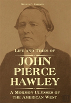Bertrand.pt - Life And Times Of John Pierce Hawley
